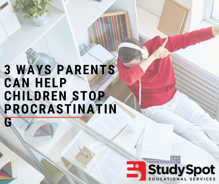 3 Ways Parents Can Help Kids Combat Procrastination - Study Spot